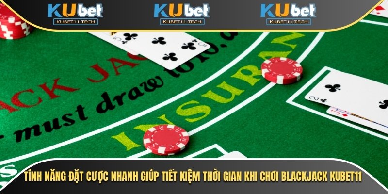 Tính năng đặt cược nhanh giúp người chơi lựa chọn mức cược phổ biến chỉ với vài cú click. Điều này tiết kiệm thời gian và tạo sự thuận tiện khi bạn muốn tăng tốc trận đấu. Ngoài ra, người chơi cũng dễ dàng điều chỉnh mức cược phù hợp với từng ván bài. Điều này góp phần làm cho trò chơi thêm phần hấp dẫn và linh hoạt.Tính năng đặt cược nhanh giúp tiết kiệm thời gian khi chơi blackjack Kubet11